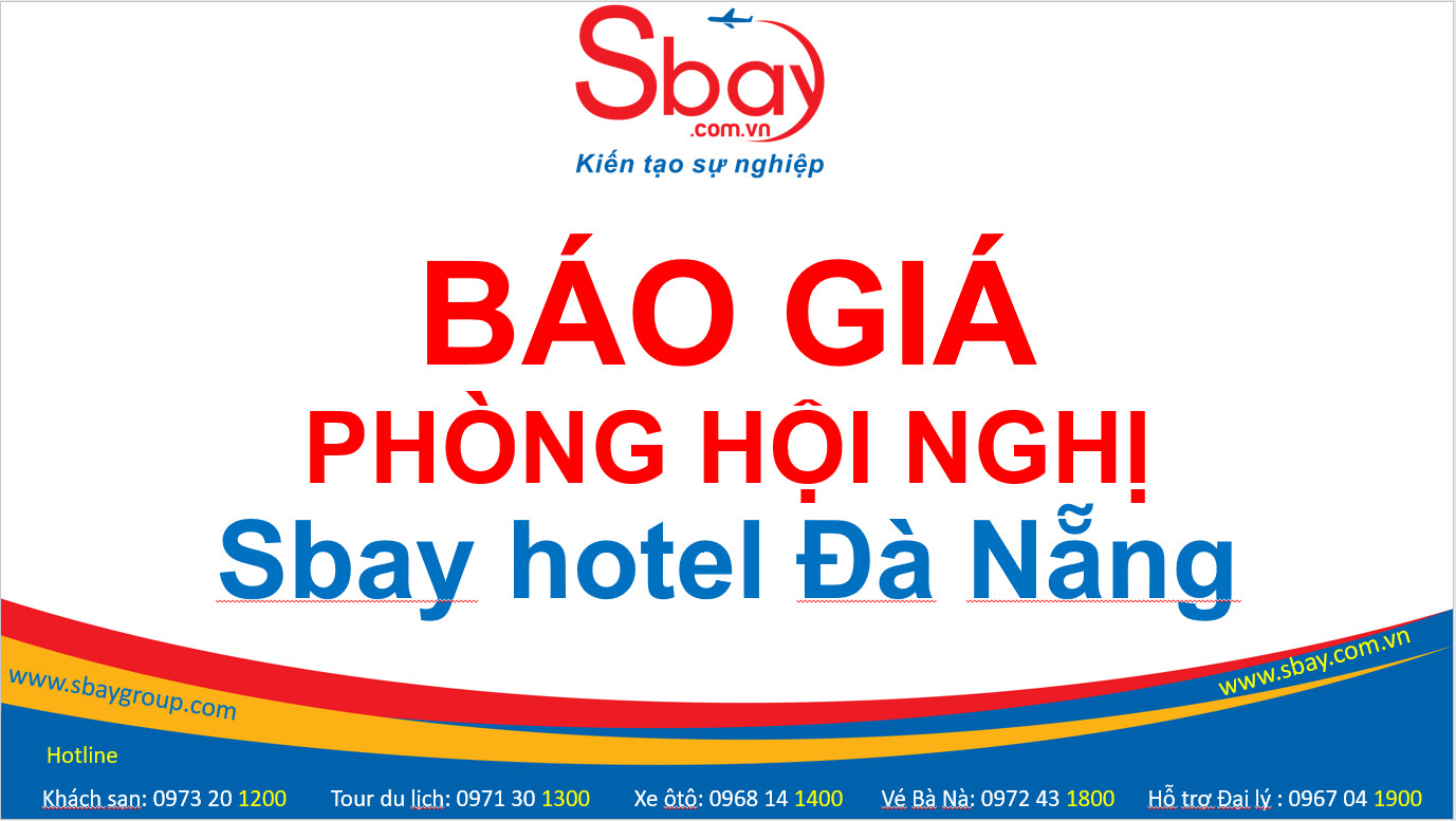 Báo giá phòng hội nghị Sbay hotel Đà Nẵng