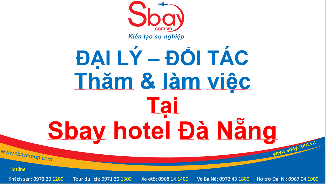 Đón tiếp 1 số đại lý - đối tác tại Sbay hotel Đà Nẵng