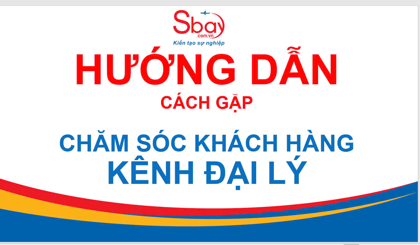 Hướng dẫn cách gặp bộ phận CSKH Sbay